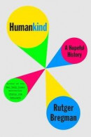 Humankind: A Hopeful History -- Bok 9780316418522