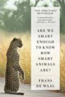 Are We Smart Enough To Know How Smart Animals Are? -- Bok 9780393353662