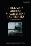 Ireland and the Magdalene Laundries -- Bok 9780755617517