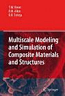 Multiscale Modeling and Simulation of Composite Materials and Structures -- Bok 9780387363189