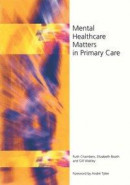 Mental Healthcare Matters In Primary Care -- Bok 9781315348247