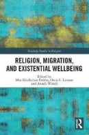 Religion, Migration, and Existential Wellbeing -- Bok 9780367552619