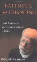Faithful Yet Changing: The Church in Challenging Times -- Bok 9780806644745
