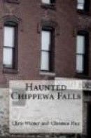 Haunted Chippewa Fall -- Bok 9781449543938