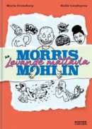 Morris Mohlin är levande måltavla -- Bok 9789179755843
