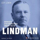 Sveriges statsministrar under 100 år : Arvid Lindman -- Bok 9789176518045