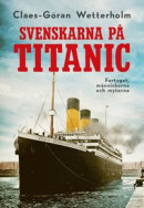 Svenskarna på Titanic -- Bok 9789180182393