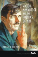 Victor Arnautoff and the Politics of Art -- Bok 9780252099243