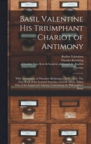 Basil Valentine His Triumphant Chariot of Antimony -- Bok 9781013731396