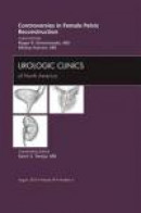 Controversies in Female Pelvic Reconstruction, An Issue of Urologic Clinics -- Bok 9781455749027
