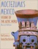 Moctezuma's Mexico: Visions of the Aztec World -- Bok 9780870816765