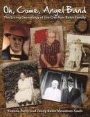 Oh, Come, Angel Band: The Living Genealogy of the Charlton Bates Family -- Bok 9781492269700