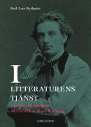 I litteraturens tjänst - Essäer och uppsatser 1872-1918 av Karl Warburg -- Bok 9789173319904