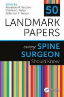 50 Landmark Papers Every Spine Surgeon Should Know -- Bok 9781498768320