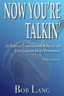 Now You're Talkin' (Revised and Updated): An Essential Communications Reference and Style Guide for Media Professionals -- Bok 9781535519069