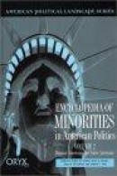 Encyclopedia of Minorities in American Politics: Volume 2<br> Hispanic Americans and Native American -- Bok 9781573561495