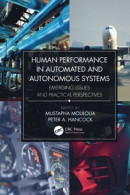 Human Performance in Automated and Autonomous Systems -- Bok 9780429857393