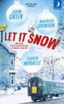 Let it snow : magisk julhelg i tre delar -- Bok 9789175037226