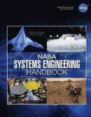 NASA Systems Engineering Handbook - NASA Sp-2016-6105 Rev2: Design Test Integrate Fly -- Bok 9781977821966