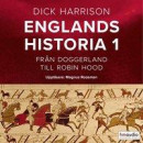 Englands historia, 1. Från Doggerland till Robin Hood -- Bok 9789177892564