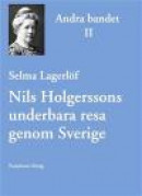 Nils Holgerssons underbara resa genom Sverige - andra bandet -- Bok 9789187401183