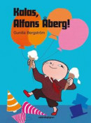 Kalas, Alfons Åberg! -- Bok 9789129690453