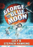 George and the Blue Moon (George's Secret Key) -- Bok 9781481466318