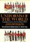 Uniforms of the World: A Compendium of Army, Navy, and Air Force Uniforms, 1700-1937 -- Bok 9780684163048