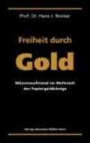Freiheit durch Gold -- Bok 9783952331538
