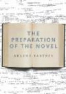 The Preparation of the Novel: Lecture Course at the Collège de France (1978-1979) (European Perspect -- Bok 9780231136150