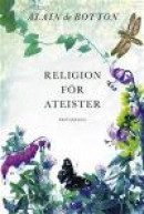 Religion för ateister -- Bok 9789173374569