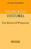 Filisofins Historia : Från Bolzano Till Wittgenstein -- Bok 9789172350434