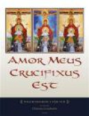 Amor meus crucifixus est : pilgrimsikon i vår tid -- Bok 9789175806877
