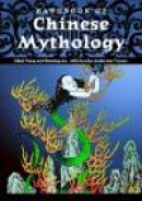 Handbook of Chinese Mythology -- Bok 9781576078068