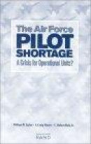 The Air Force Pilot Shortage -- Bok 9780833028570