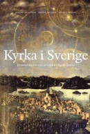 Kyrka i Sverige : introduktion till svensk kyrkohistoria -- Bok 9789175805740