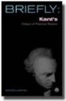 Kant's Critique of Practical Reason (Briefly) (Briefly (Scm Press)) -- Bok 9780334041757