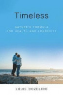Timeless: Nature's Formula for Health and Longevity -- Bok 9780393713251