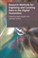 Research Methods for Creating and Curating Data in the Digital Humanities -- Bok 9781474409674