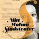 Mitt Malmö Stadsteater -- Bok 9789197915083