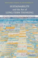 Sustainability and the Art of Long-Term Thinking -- Bok 9781138597426