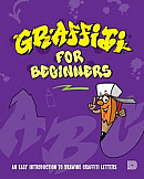 Graffiti for Beginners -- Bok 9789188369505