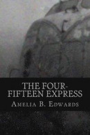 The Four-Fifteen Express -- Bok 9781537481326