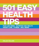 501 Easy Health Tips -- Bok 9781607653554