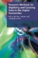 Research Methods for Digitising and Curating Data in the Digital Humanities (Research Methods for th -- Bok 9781474409643