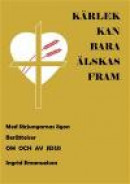 Karlek Kan Bara Alskas Fram -- Bok 9789174638752