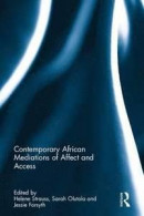 Contemporary African Mediations of Affect and Access -- Bok 9781138636392