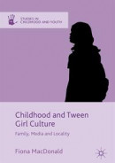 Childhood and Tween Girl Culture -- Bok 9781137551306