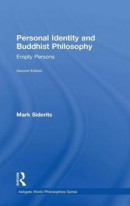 Personal Identity and Buddhist Philosophy: Empty Persons (Ashgate World Philosophies Series) -- Bok 9781472466105