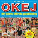 Boken om OKEJ: 80-talets största poptidning -- Bok 9789198451849